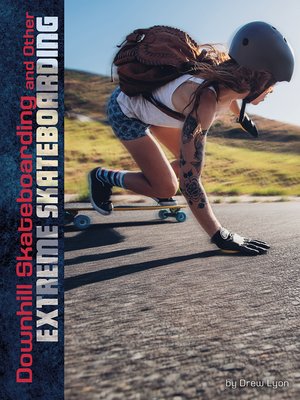 cover image of Downhill Skateboarding and Other Extreme Skateboarding